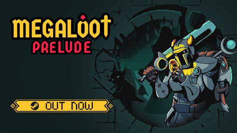 megaloot|Megaloot: Prelude .